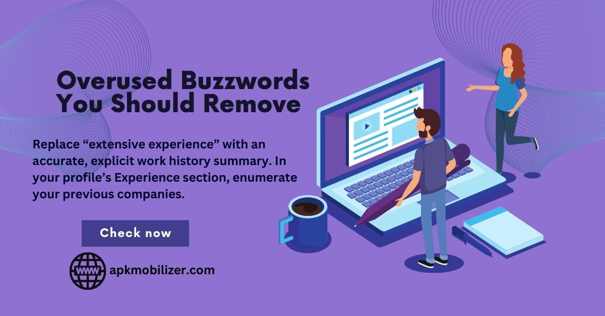 8 Overused Buzzwords You Should Remove From Profile Fresh Information