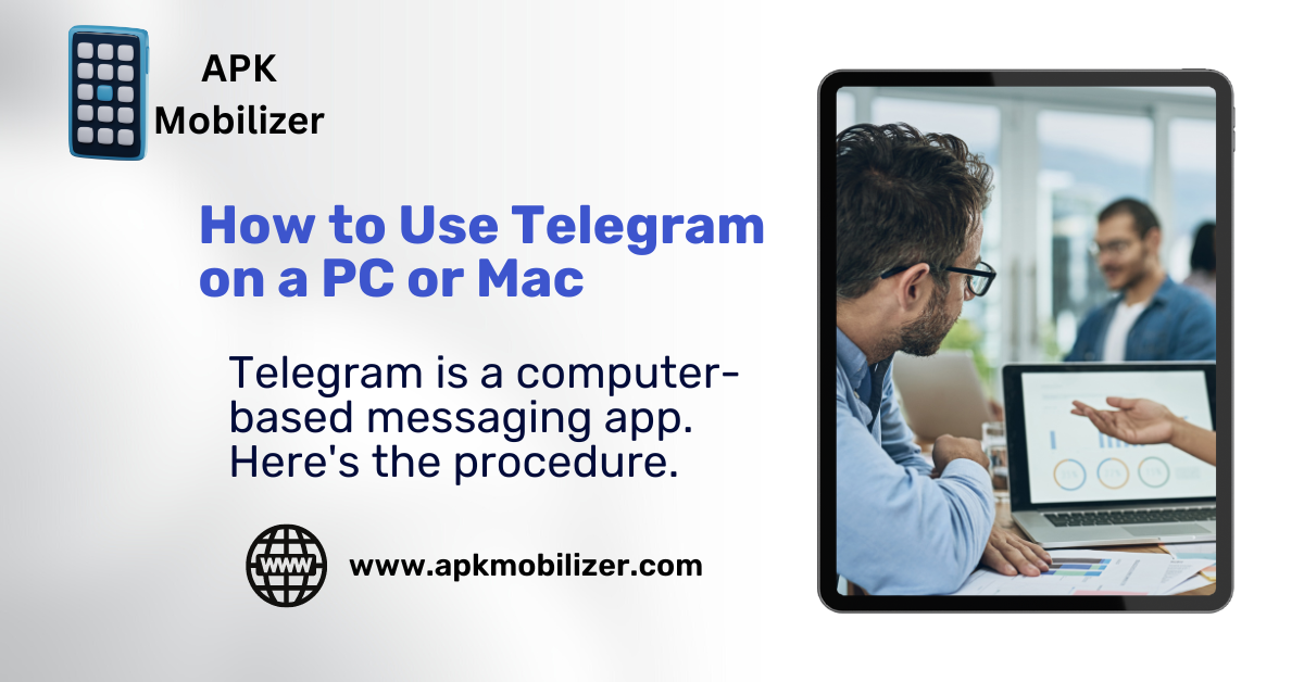 How to Use Telegram on a PC or Mac
