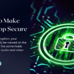 How to Make WhatsApp Secure